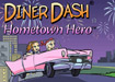 Thumbnail for Diner Dash: Hometown Hero