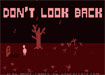 Thumbnail of Don&#039;t Look Back